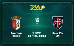 sporting braga casa pia ac 30 12 vdqg bo dao nha 2 - Nhận định soi kèo Sporting Braga vs Casa Pia AC Cuộc chiến giữa hai phong độ ấn tượng