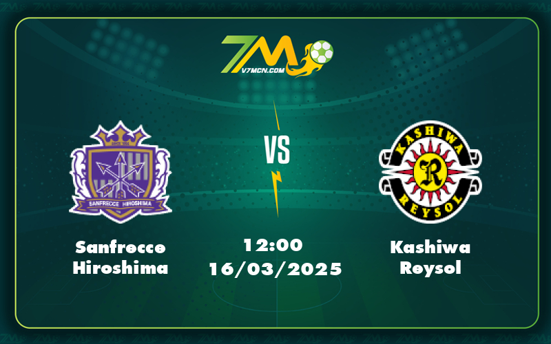 sanfrecce hiroshima kashiwa reysol 16 03 vdqg nhat ban - Sanfrecce Hiroshima vs Kashiwa Reysol Nhận định soi kèo và dự đoán kết quả